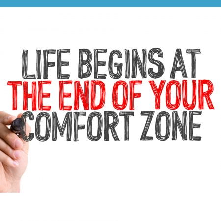Image reads: life begins at the end of your comfort zone