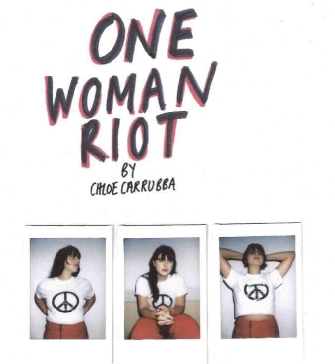 One Women Riot by Chloe Carrubba